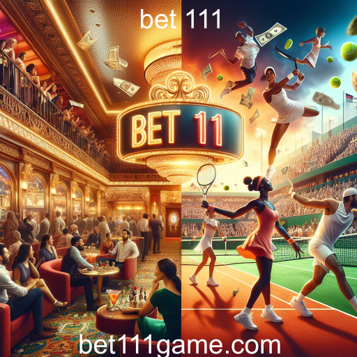 Apostas em Tênis: Uma Experiência Empolgante no Bet 111